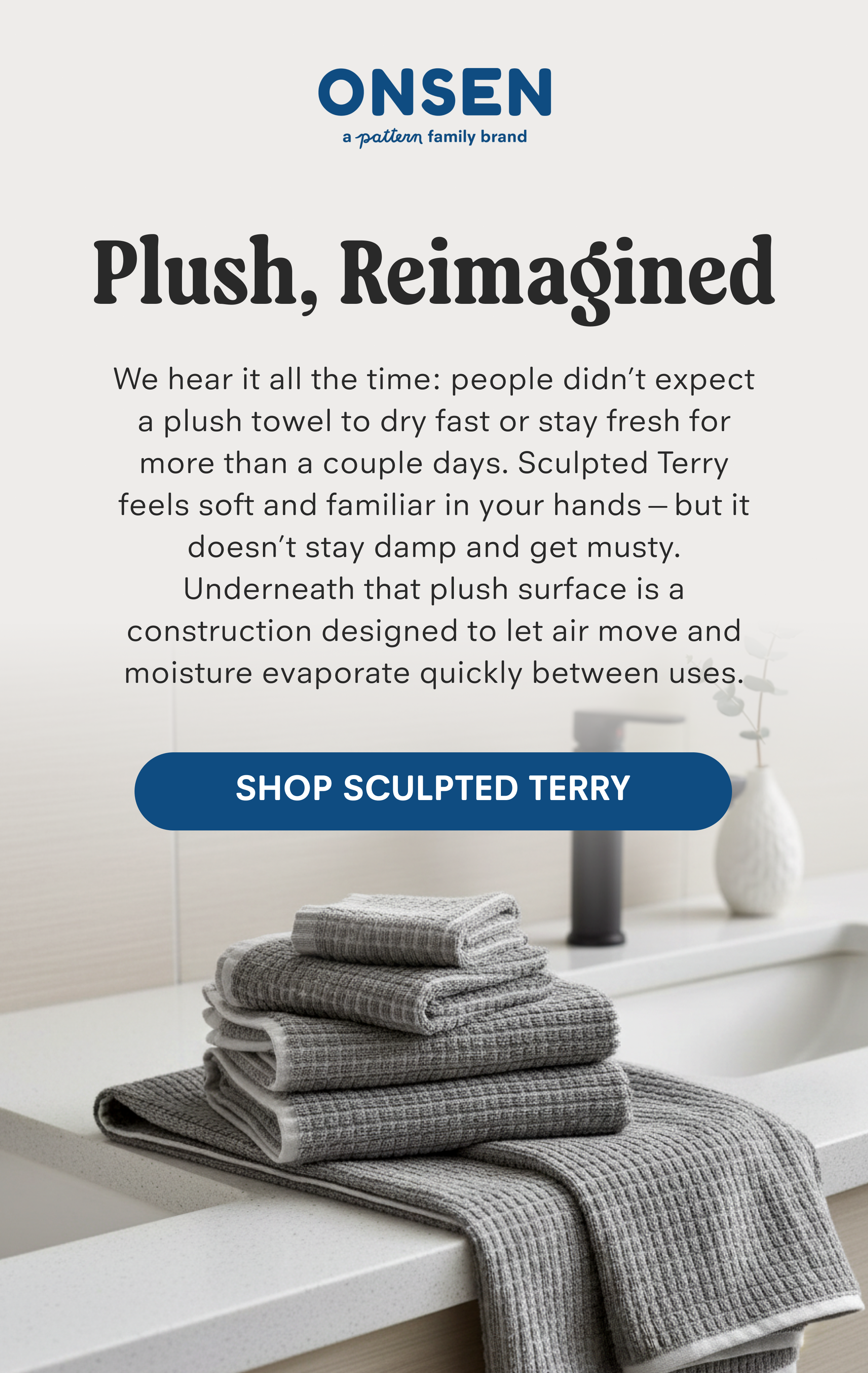 Onsen | Plush, Reimagined - Shop Sculpted Terry