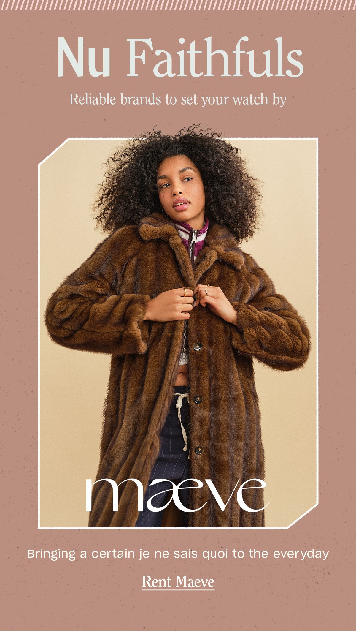 Rent Reliable Brands. Rent Maeve.