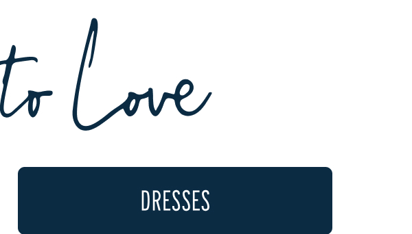 More to Love | [DRESSES]