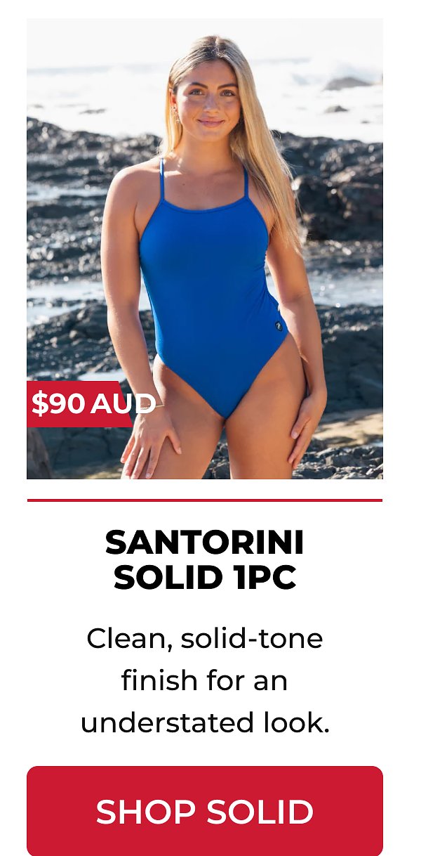 $90 aud santorini solid 1pc Clean, solid-tone finish for an understated look. Shop solid