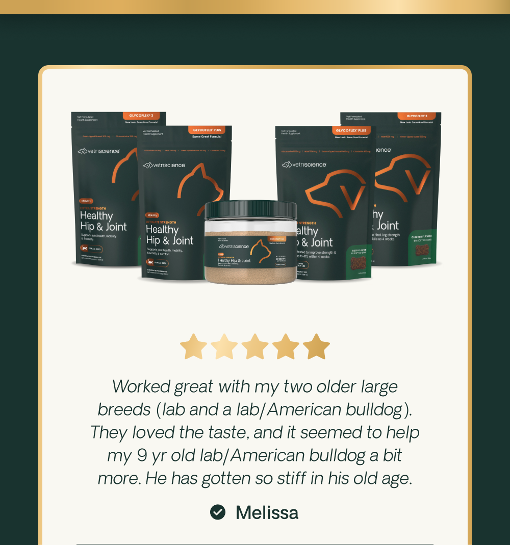 Worked great with my two older large breeds (lab and a lab/American bulldog). They loved the taste, and it seemed to help my 9 yr old lab/American bulldog a bit more. He has gotten so stiff in his old age. - Melissa.. 