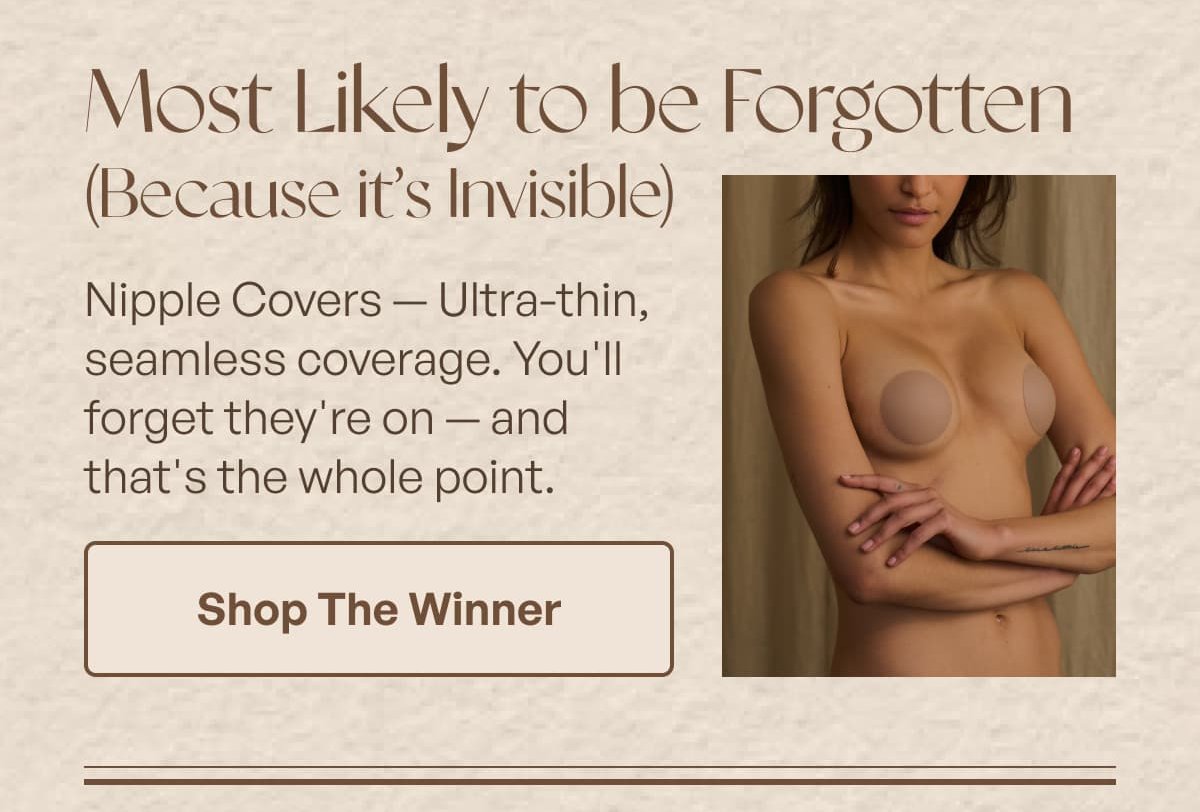 Most Likely to be Forgotten ( Because it's Invisible ) 