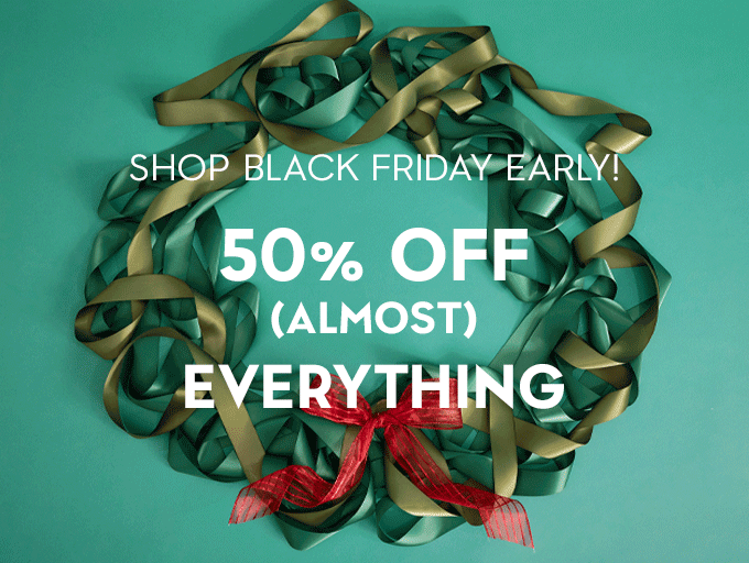50% Off (Almost) Everything