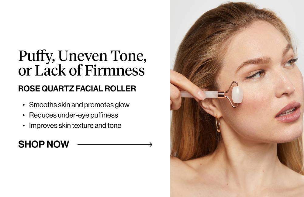Puffy, Uneven Tone, or Lack of Firmness. Rose Quartz Facial Roller