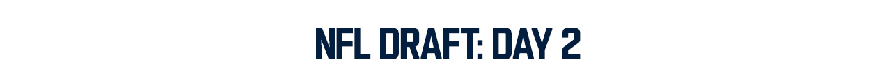 NFL Draft: Day 2