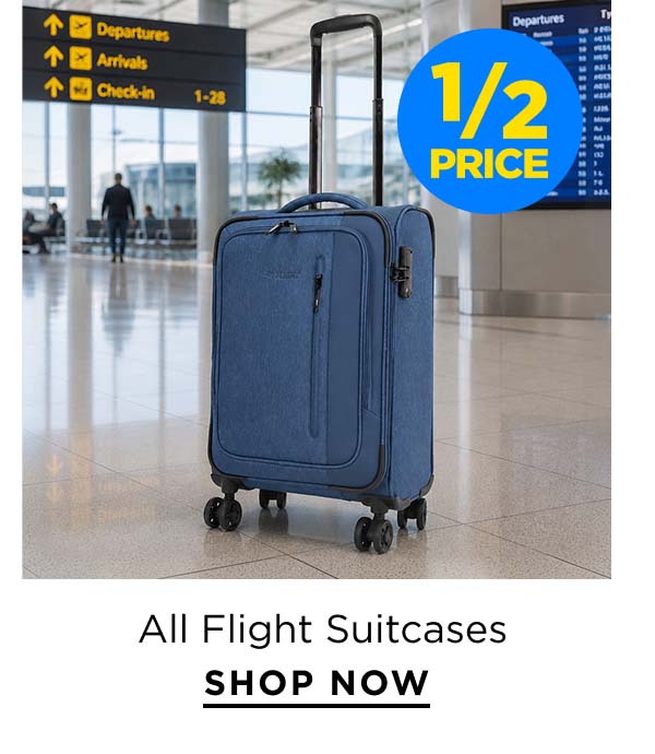 1/2 Price All Flight Suitcases