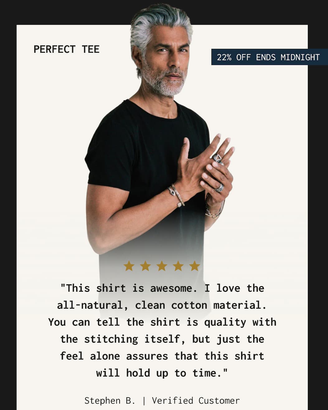 PERFECT TEE | "This shirt is awesome. I love the all-natural, clean cotton material. You can tell the shirt is quality with the stitching itself, but just the feel alone assures that this shirt will hold up to time." - Stephen B. | Verified Customer