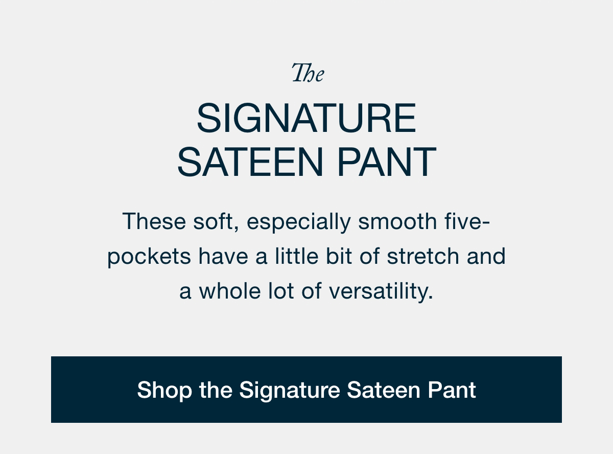 The Signature Sateen Pant - Shop The Signature Sateen Pant
