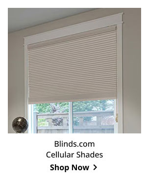Blinds.com Cellular Shades | Shop Now >