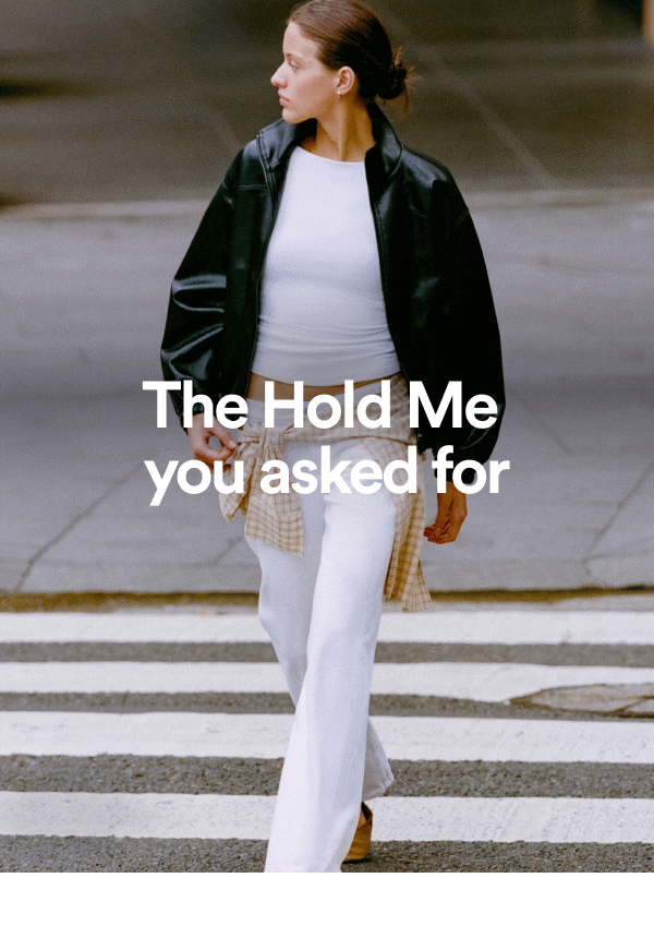 The Hold Me you asked for. 