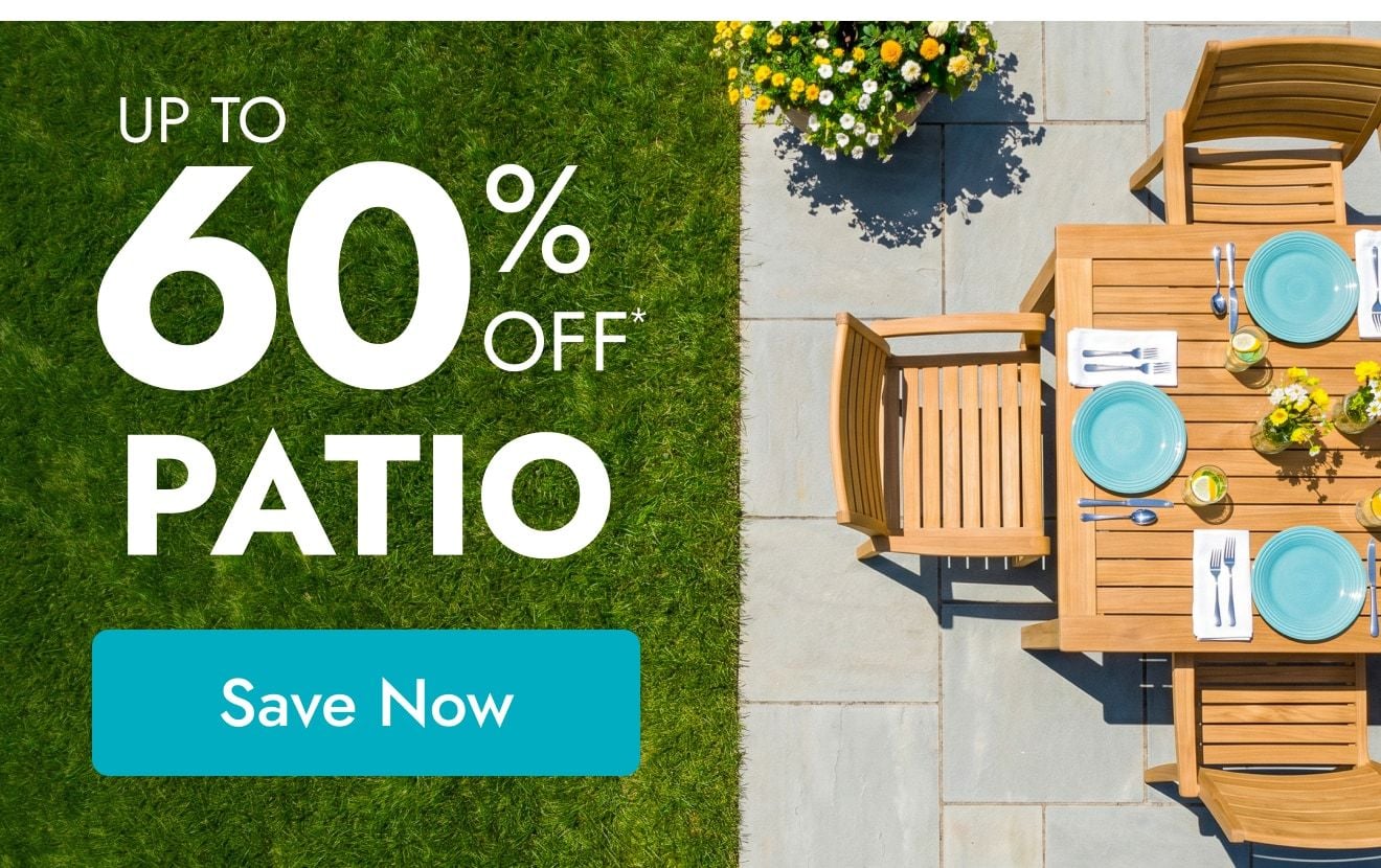 Shop the Patio Sale -Up to 60% Off
