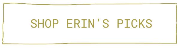 shop Erin's Picks