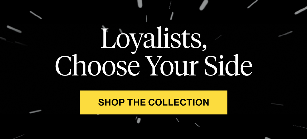 Loyalists Choose Your Side