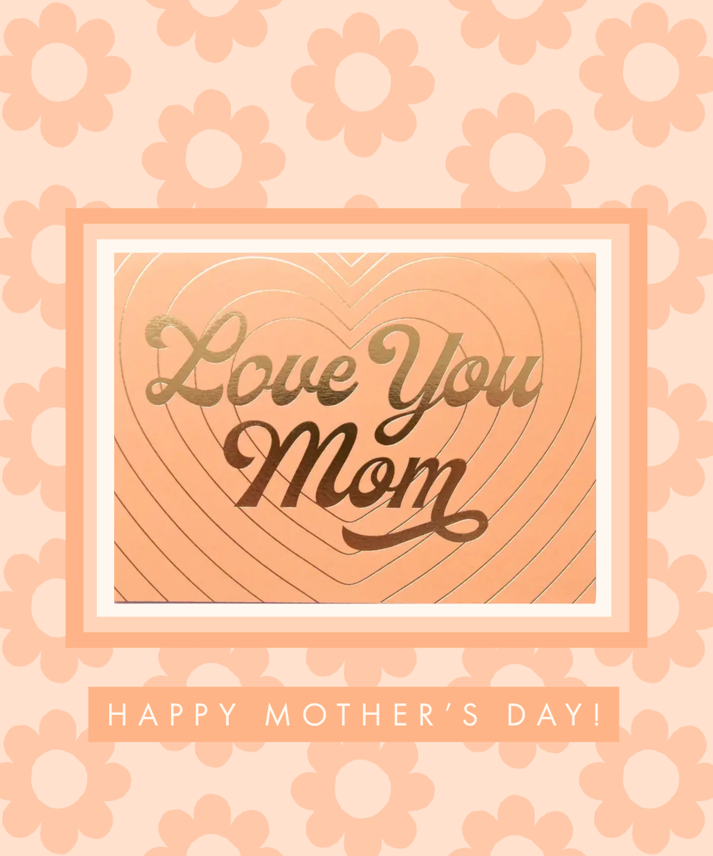Shop Mother's Day!