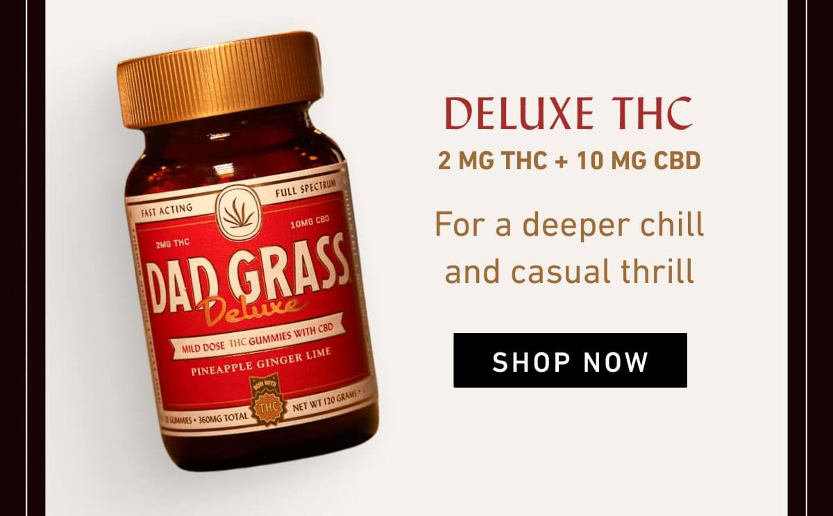 DELUXE THC 2 MG THC + 10 MG CBD For a deeper chill and casual thrill | SHOP NOW