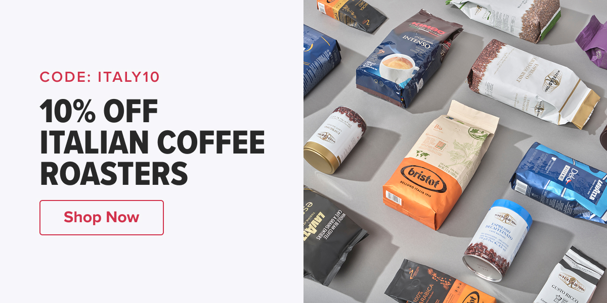 CODE: ITALY10 10% OFF OUR ITALIAN COFFEE ROASTERS  CTA: Shop Now
