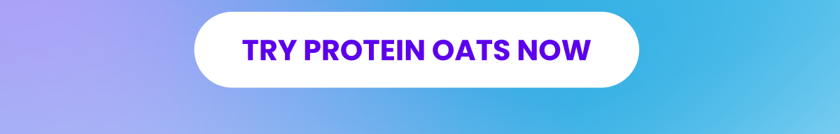 Try Protein Oats now