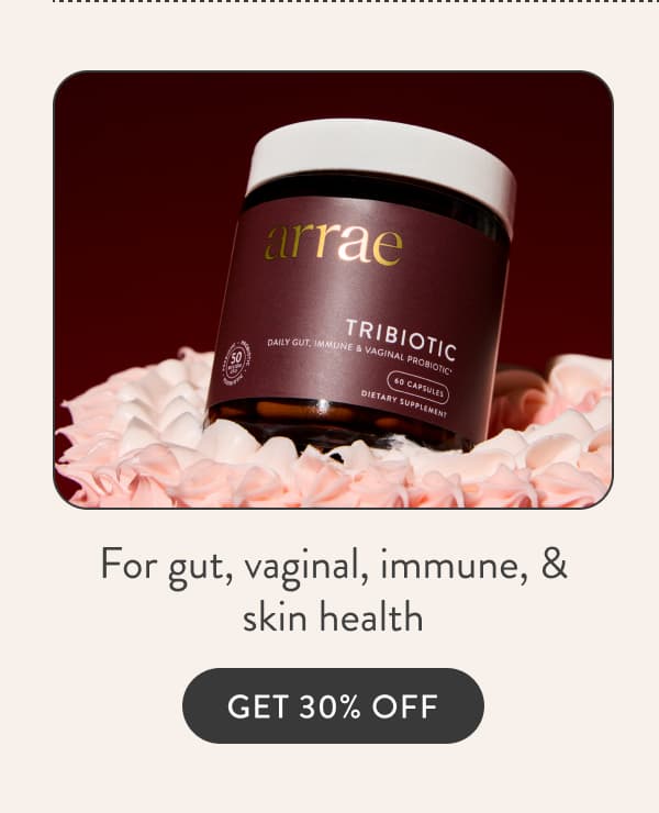 For gut, vaginal, immune, & skin health GET 30% OFF