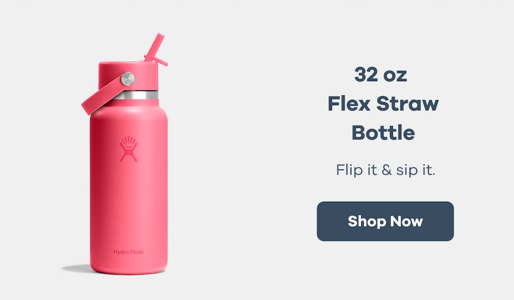 32 oz Flex Straw Bottle. Flip it & sip it. | Shop Now