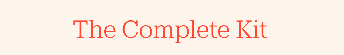 the complete kit