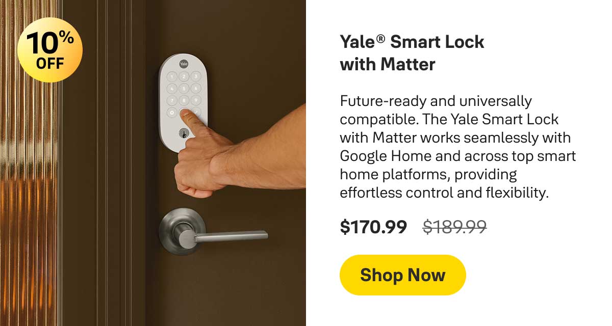 Save 10% on Smart Lock with Matter.