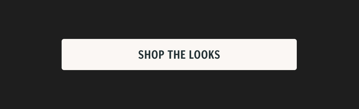 Shop The Looks