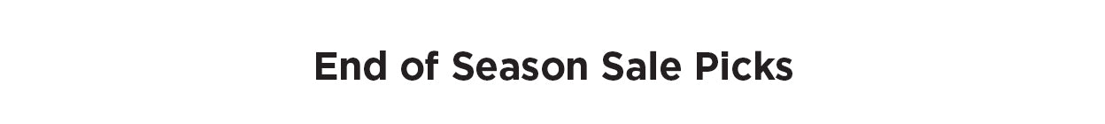 End of Season Sale Picks