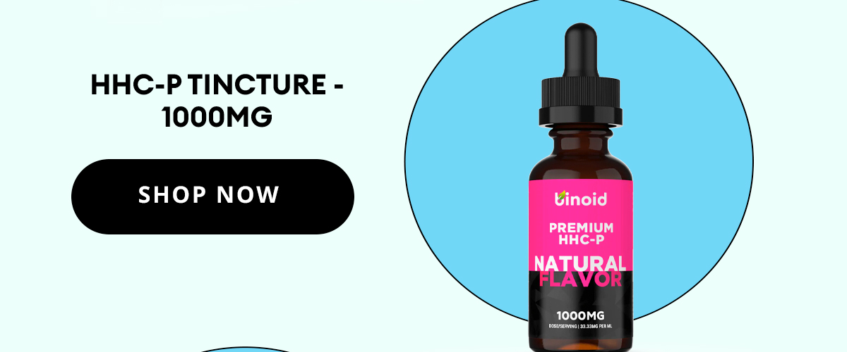 HHC-P Tincture - 1000mg | Shop Now