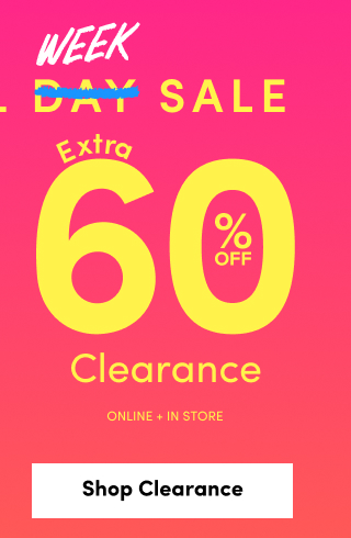 Memorial Week Sale | Extra 60% Off Clearance | Online + In Store | Shop Clearance >