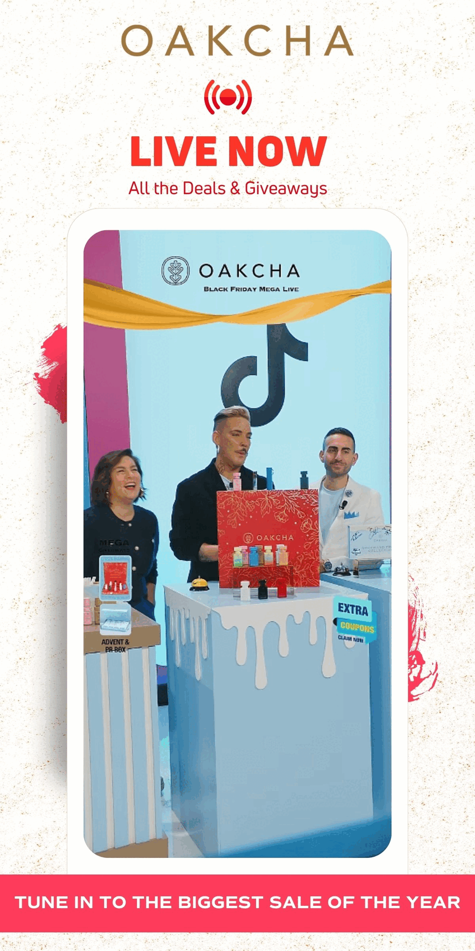 Oakcha. Tune in to the biggest sale of the year!