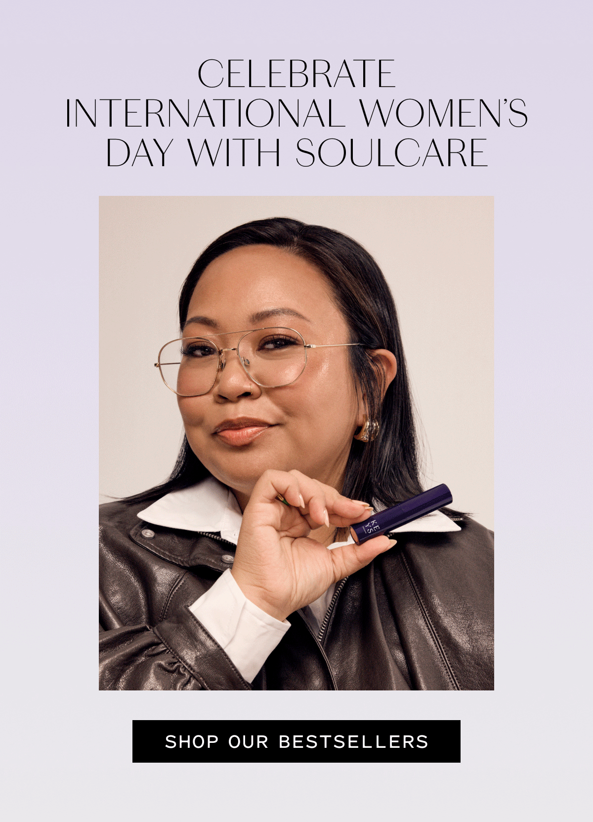 Celebrate International Women's Day with Soulcare. Shop Our Bestsellers