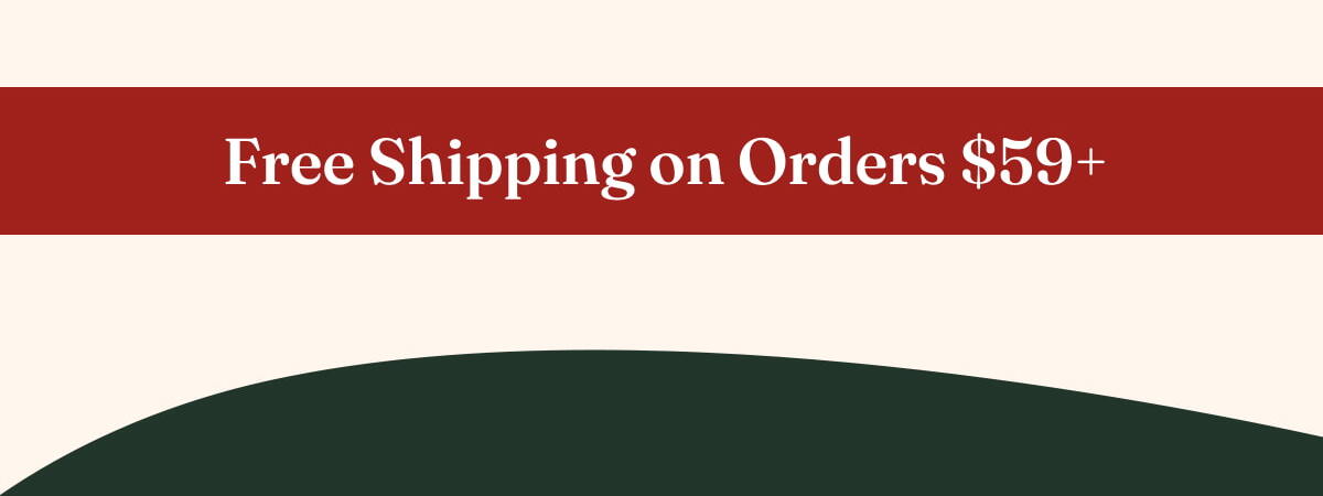 FREE shipping on all orders over $59