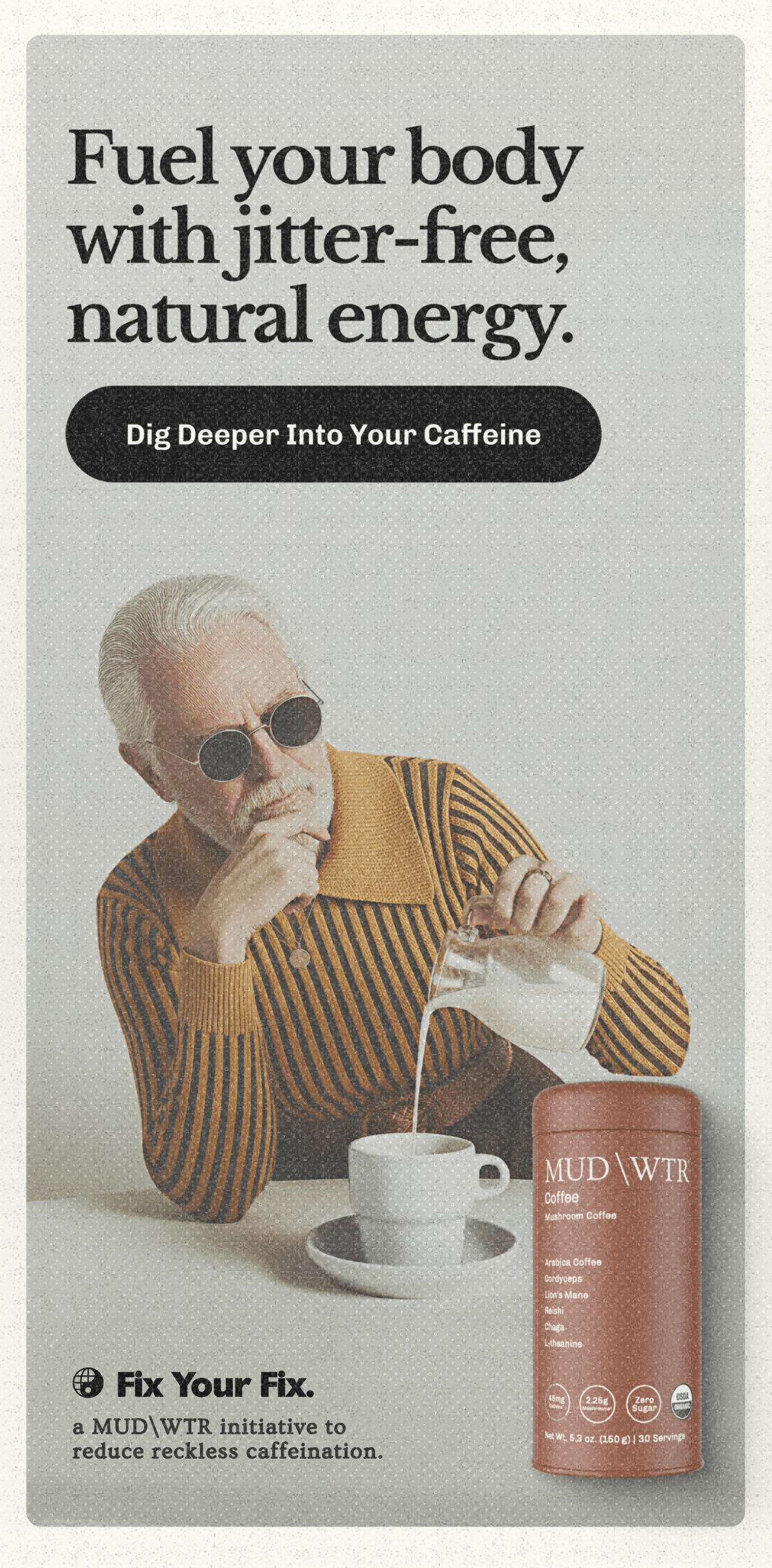 Fuel your body with jitter-free, natural energy. | Dig Deeper Into Your Caffeine