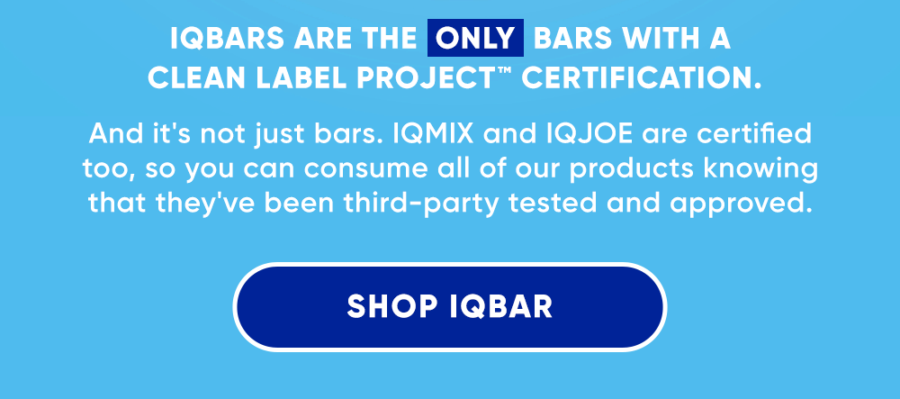 Clean Ingredients Your Body Loves | Shop IQBAR