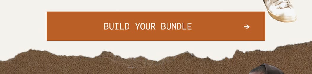 [BUILD YOUR BUNDLE]
