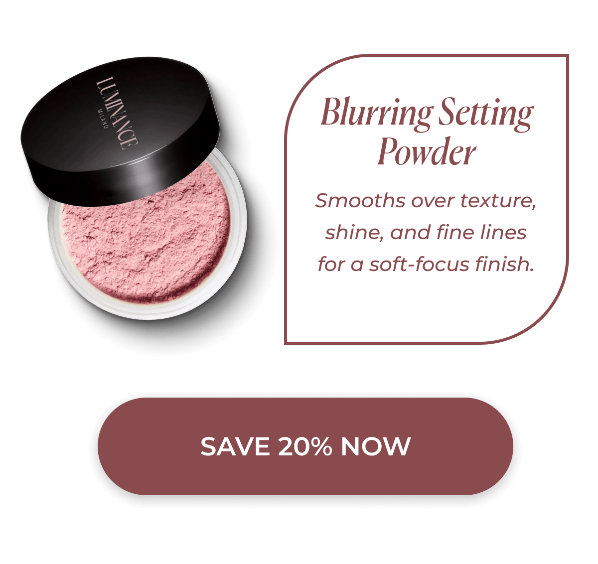 Blurring Setting Powder   Smooths over texture, shine, and fine lines for a soft-focus finish.   >> SAVE 20 PERCENT NOW <<