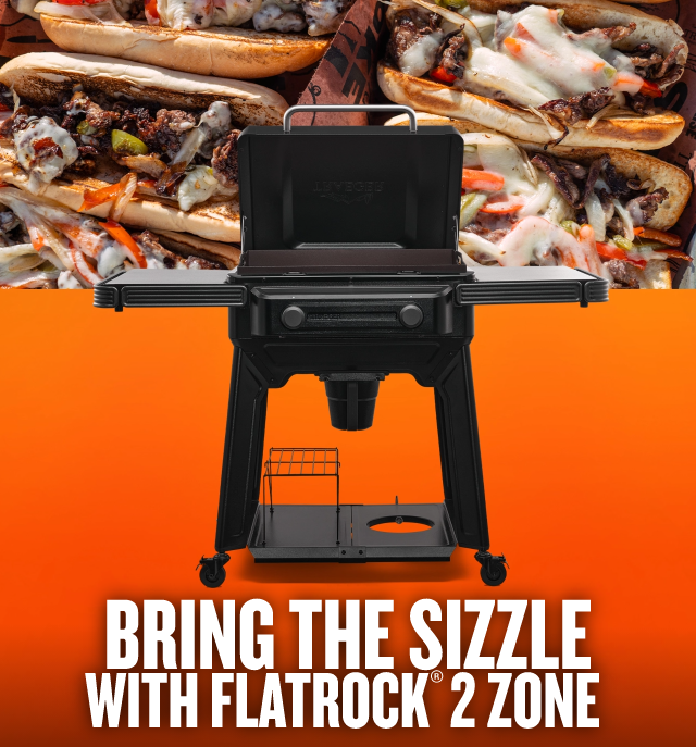 BRING THE SIZZLE WITH FLATROCK® 2 ZONE