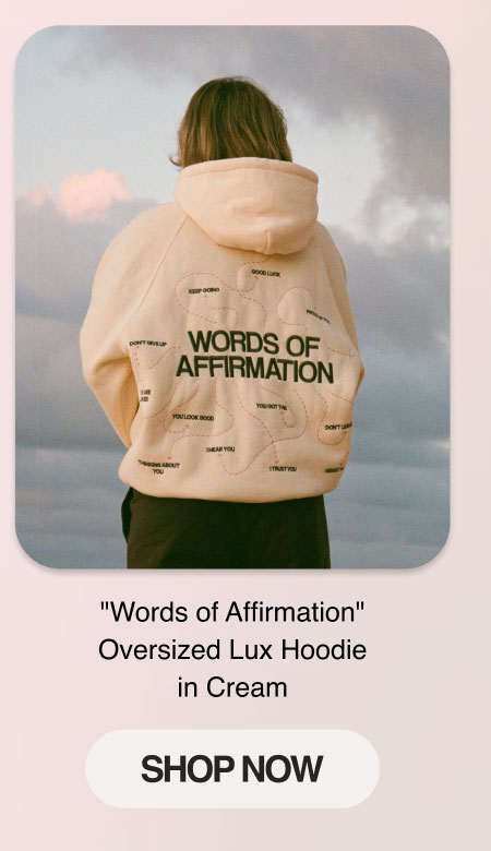 "Words of Affirmation" Oversized Lux Hoodie in Cream