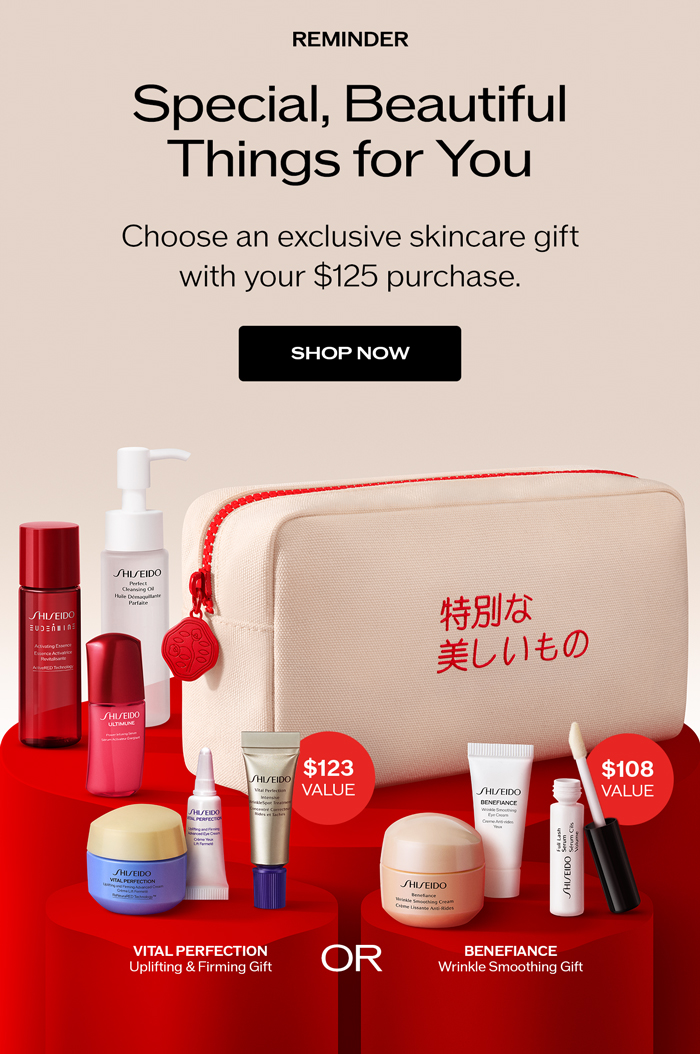 Choose an exclusive skincare gift with your $125 purchase.