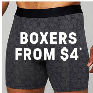 BOXERS FROM $4