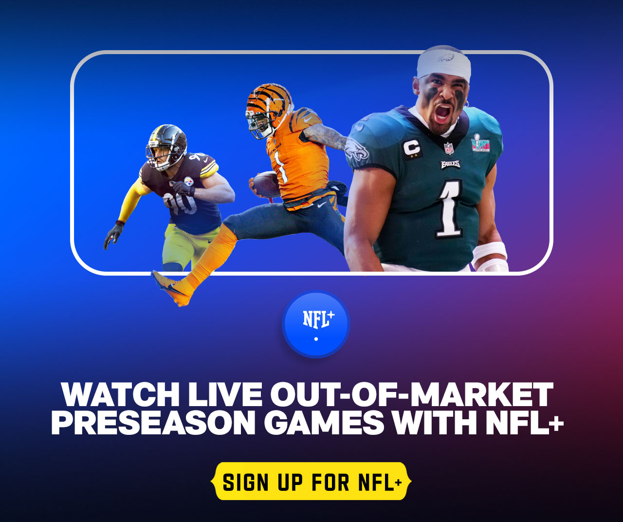 Watch Preseason with NFL+