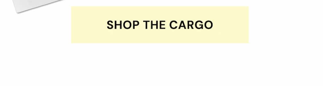 Shop the Cargo