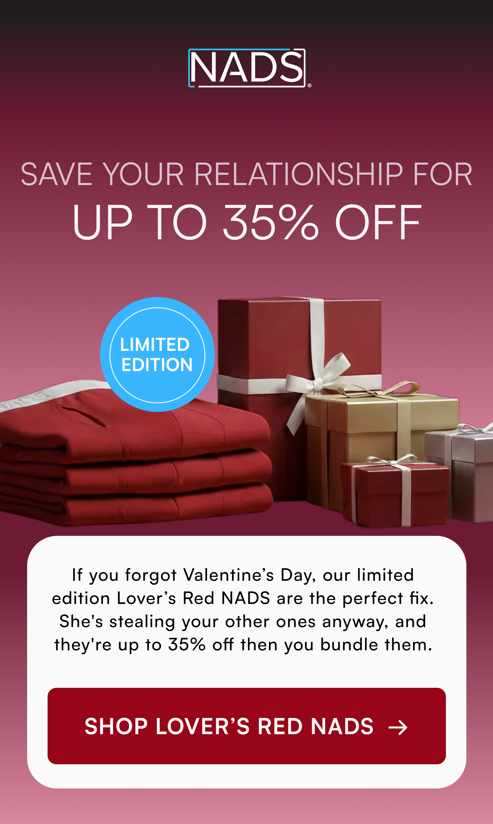 SHOP LOVER’S RED NADS → Save Your Relationship FOR UP TO 35% Off If you forgot Valentine’s Day, o...