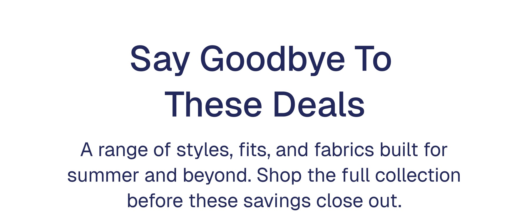 Say Goodbye To  These Deals