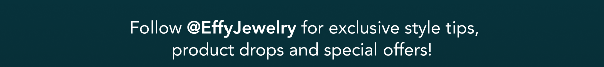Follow Effy Jewelry