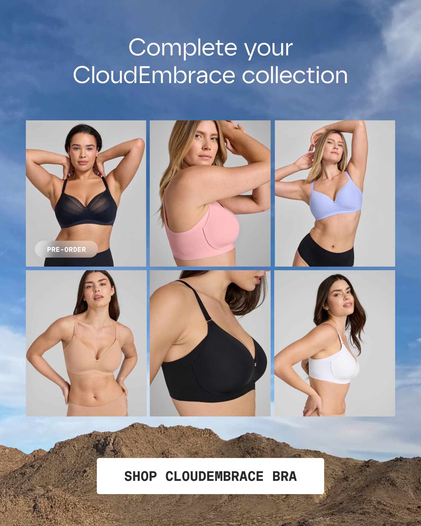 Complete your CloudEmbrace collection | PRE-ORDER | SHOP CLOUDEMBRACE BRA