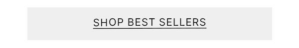 SHOP BESTSELLERS