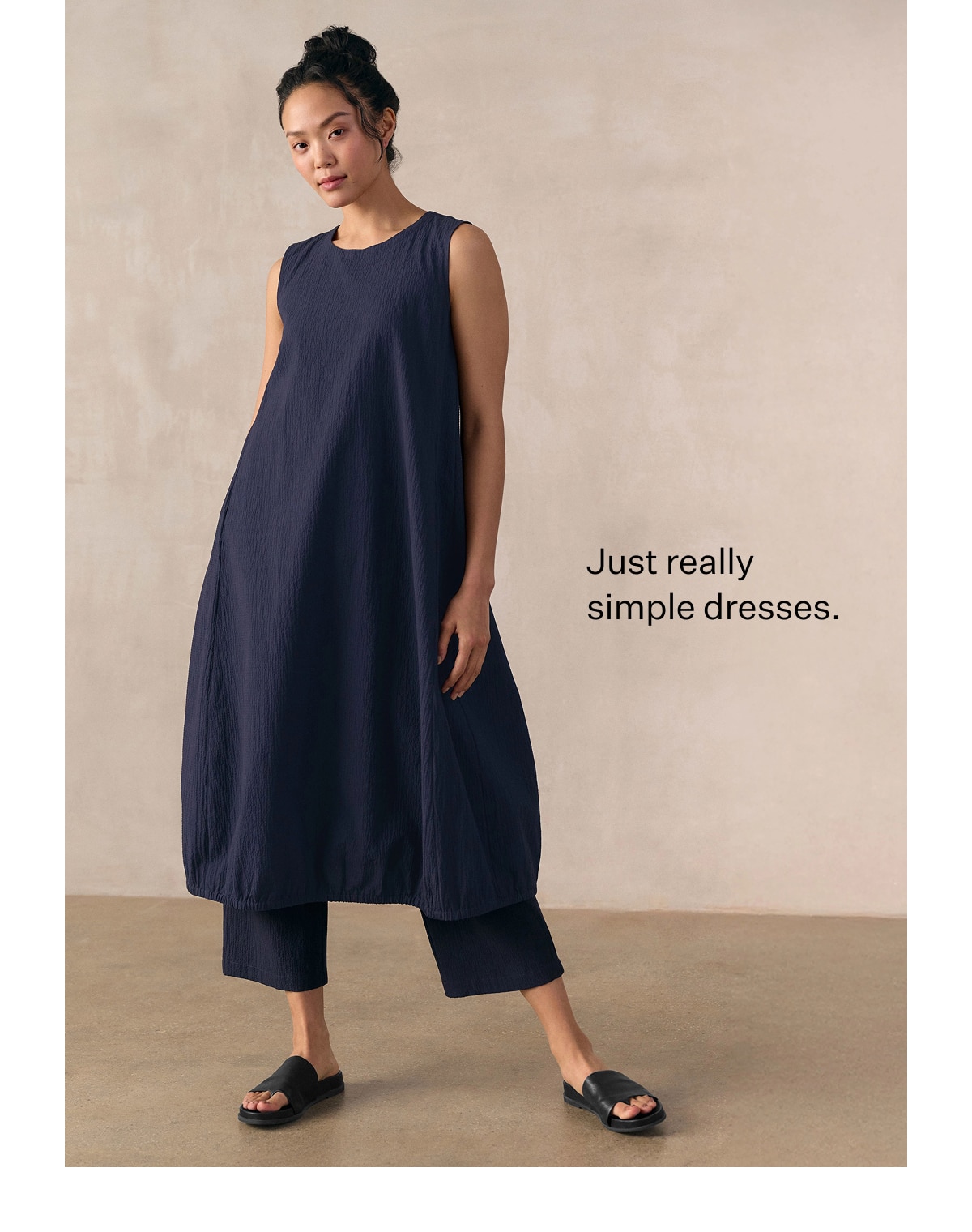 Just really simple dresses.