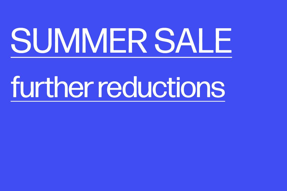 Summer Sale Further Reductions