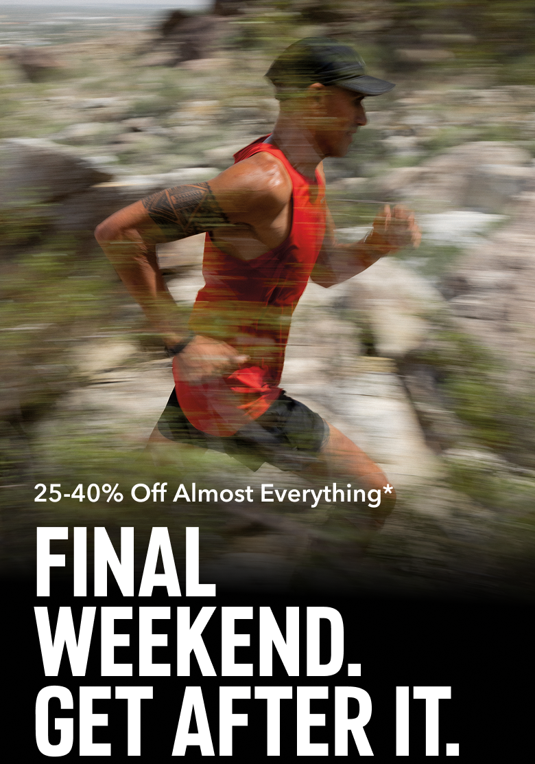 A man in a red shirt running outside in a rocky landscape with text: 25-40% Off Almost Everything* FINAL WEEKEND. GET AFTER IT.